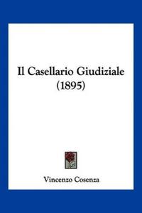 Il Casellario Giudiziale (1895)