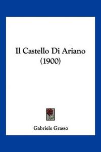 Il Castello Di Ariano (1900)