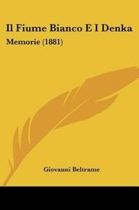 Il Fiume Bianco E I Denka