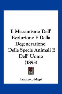 Il Meccanismo Dell' Evoluzione E Della Degenerazione
