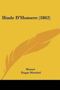 Iliade D'Homere (1862)