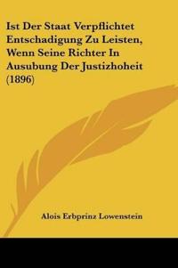 Lowenstein, A: Ist Der Staat Verpflichtet Entschadigung Zu L