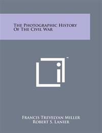 The Photographic History of the Civil War
