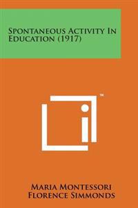 Spontaneous Activity in Education (1917)