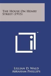 Kirjan kansi "The House on Henry Street (1915)"