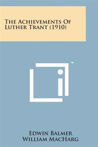The Achievements of Luther Trant (1910)