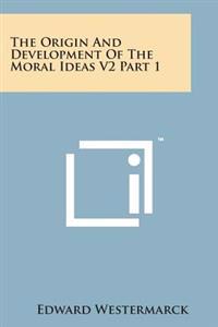 Kirjan kansi "The Origin and Development of the Moral Ideas V2 Part 1"