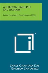 Bokomslag för "A Tibetan-English Dictionary: With Sanskrit Synonyms (1902)"