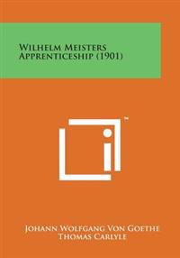 Wilhelm Meisters Apprenticeship (1901)