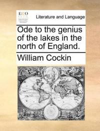 Ode to the Genius of the Lakes in the North of England.