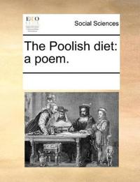 The Poolish Diet