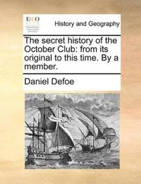 The Secret History of the October Club