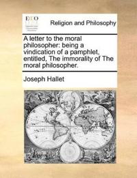 A Letter to the Moral Philosopher