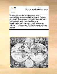 A Treatise on the Study of the Law