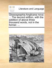 Glossographia Anglicana nova