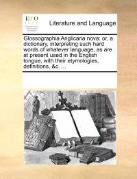 Glossographia Anglicana nova
