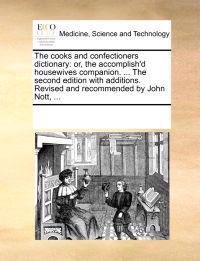The Cooks and Confectioners Dictionary
