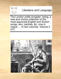 The London Polite Songster
