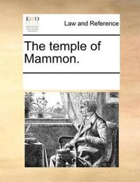The Temple of Mammon.
