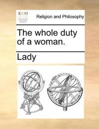 The Whole Duty of a Woman.