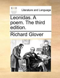 Leonidas. A poem. The third edition.