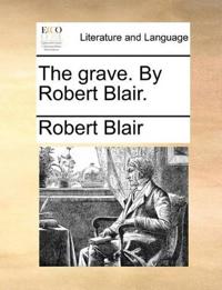 Bokomslag för "The Grave. by Robert Blair."