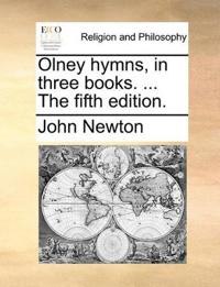 Olney hymns, in three books. ... The fifth edition.