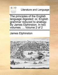 The Principles of the English Language Digested