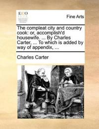 The Compleat City and Country Cook
