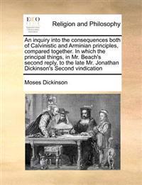 Kirjan kansi "An Inquiry Into the Consequences Both of Calvinistic and Arminian Principles, Compared Together. in Which the Principal Things, in Mr. Beach's Second Reply, to the Late Mr. Jonathan Dickinson's Second Vindication"