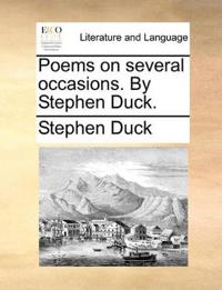 Poems on several occasions. By Stephen Duck.