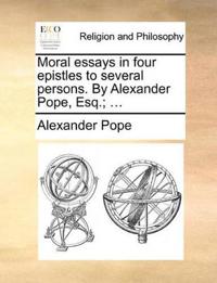 Bokomslag for "Moral Essays in Four Epistles to Several Persons. By Alexander Pope, Esq.; ..."