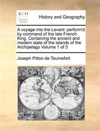A Voyage Into the Levant