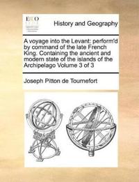 A Voyage Into the Levant