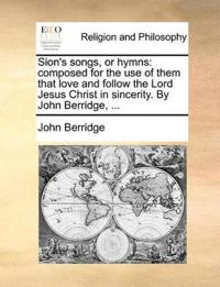 Sion's Songs, or Hymns