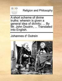 A Short Scheme of Divine Truths
