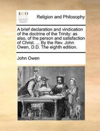 A Brief Declaration and Vindication of the Doctrine of the Trinity