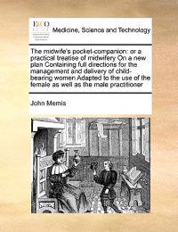The Midwife's Pocket-Companion