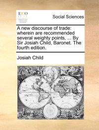 A New Discourse of Trade