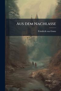 Aus dem Nachlasse