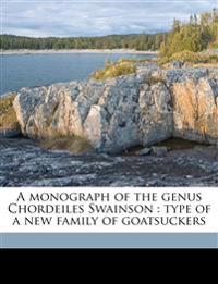 A Monograph of the Genus Chordeiles Swainson