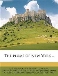 The plums of New York ..