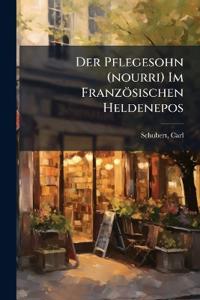 Der Pflegesohn (nourri) Im Französischen Heldenepos