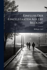 Einfluss Der Einzelstaaten Auf Die Bildung