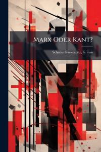 Marx Oder Kant?