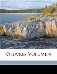 Oeuvres Volume 4