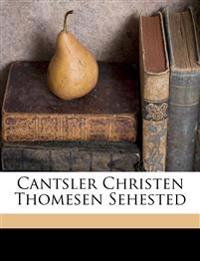 Cantsler Christen Thomesen Sehested