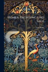 Homer, Dichtung und Sage