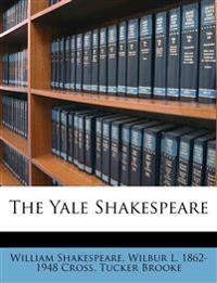 The Yale Shakespeare; Volume 25