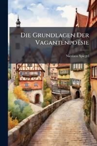 Die Grundlagen Der Vagantenpoësie